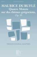 Quatre Motets sur des Themes Gregoriens, Op. 10 — SATB Choral Score (Hal Leonard)