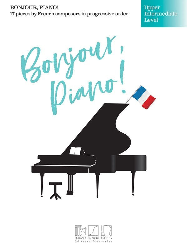 Bonjour Piano — Upper Intermediate Level (Editions Durand, Salabert, Max Eschig)
