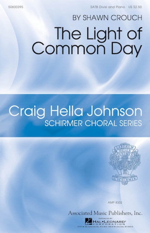 The Light Of Common Day SATB Divisi