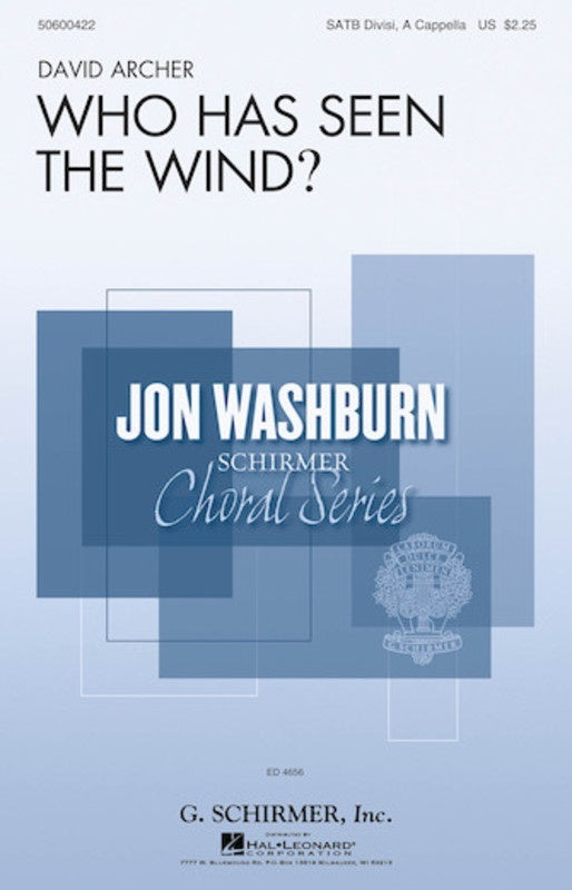 Who Has Seen The Wind? SATB Divisi A Cappella