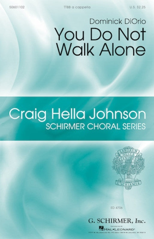 You Do Not Walk Alone TTBB A Cappella