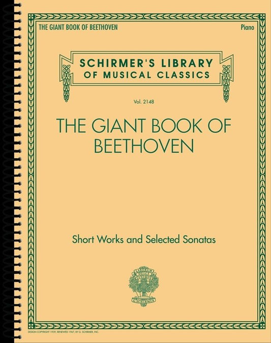 The Giant Book of Beethoven for Piano - 134 Pieces for Early Intermediate to Early Advanced Level