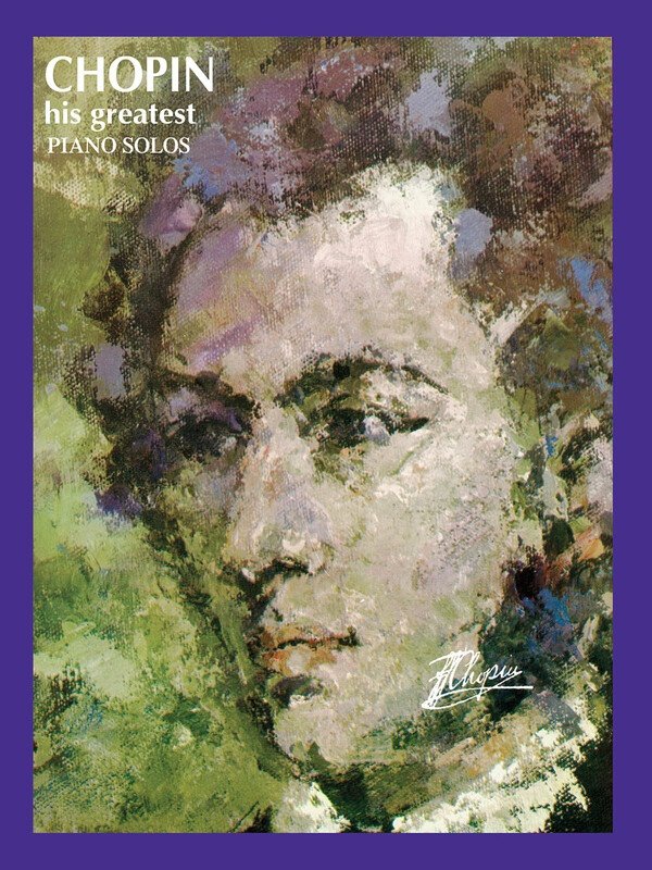 Chopin His Greatest Vol 1 Piano Solos (Ashley Publications Inc.)