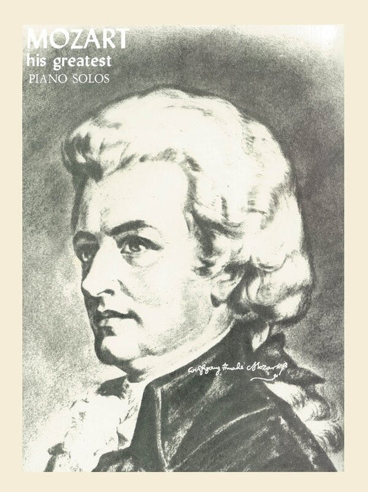 Mozart: His Greatest Piano Solos (Ashley Publications Inc.)