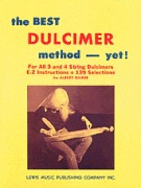 Best Dulcimer Method Yet (Ashley Publications Inc.)