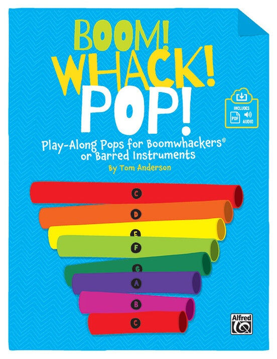 Boom Whack Pop Play-Along Collection for Boomwhackers and Barred Instruments