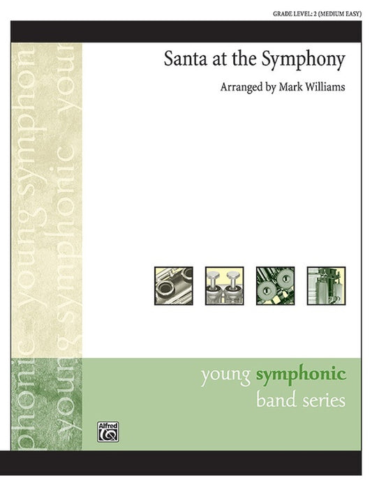 Santa at the Symphony Concert Band Sheet Music Grade 2