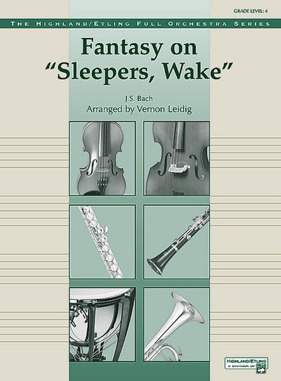Fantasy On Sleepers Wake Full Orchestra Gr 4