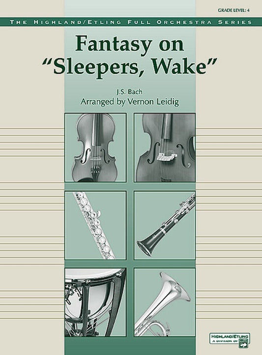 Fantasy On Sleepers Wake Full Orchestra Gr 4