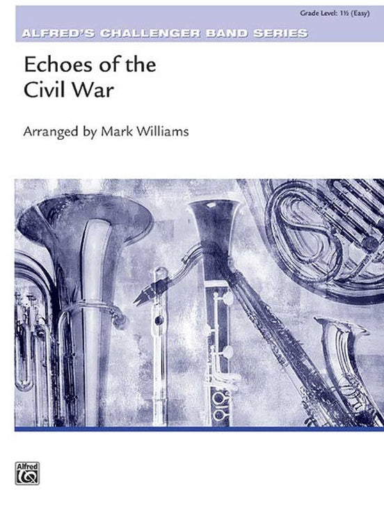 Echoes Of The Civil War Concert Band Gr 1.5