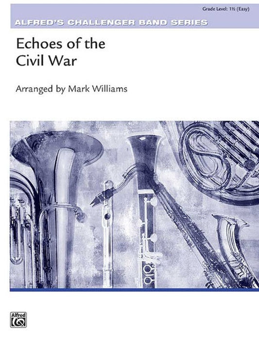 Echoes Of The Civil War Concert Band Gr 1.5