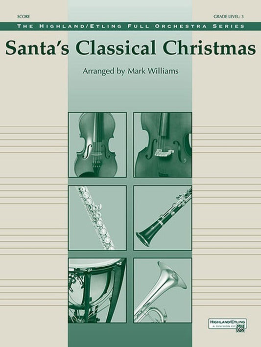 Santas Classical Christmas Full Orchestra Gr 3