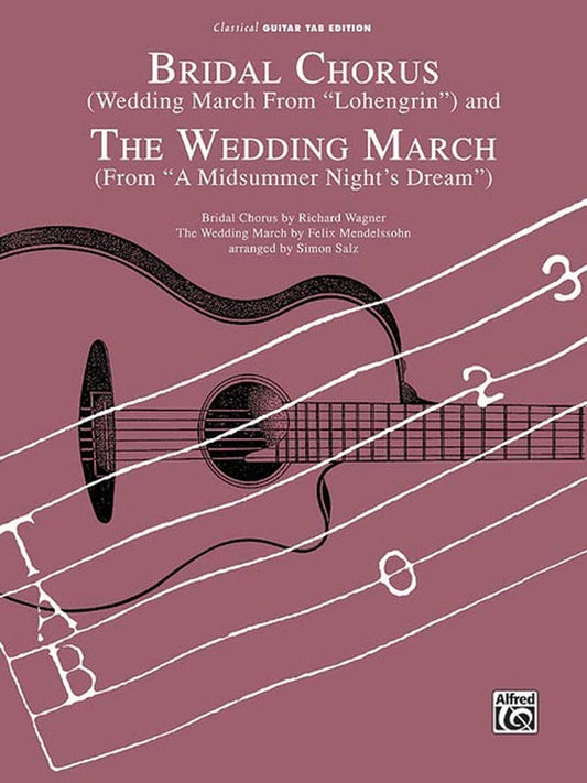 Bridal Chorus and Wedding March Guitar Tab Sheet Music