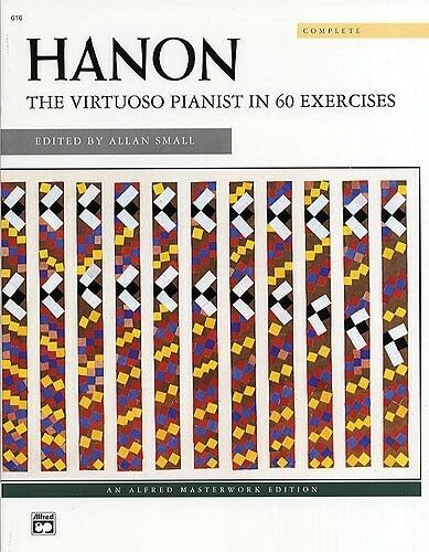 Charles-Louis Hanon - The Virtuoso Pianist, Complete Piano Solo Book