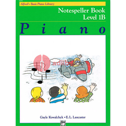 Alfred's Basic Piano Course: Notespeller Book 1B by E. L. Lancaster & Gayle Kowalchyk — view 2