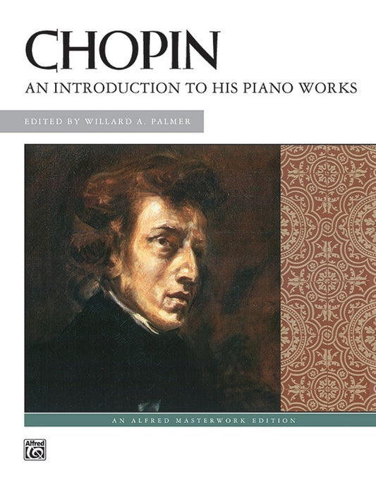 Chopin An Introduction To His Piano Works