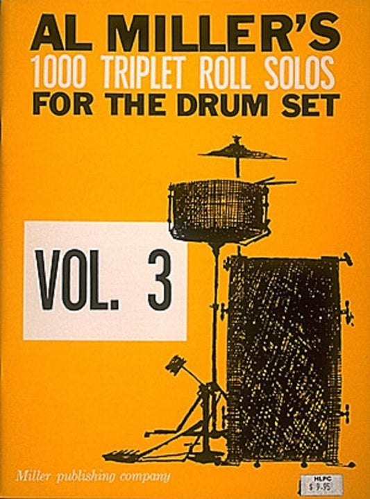 Al Millers 1000 Triplet Roll Solos Vol 3