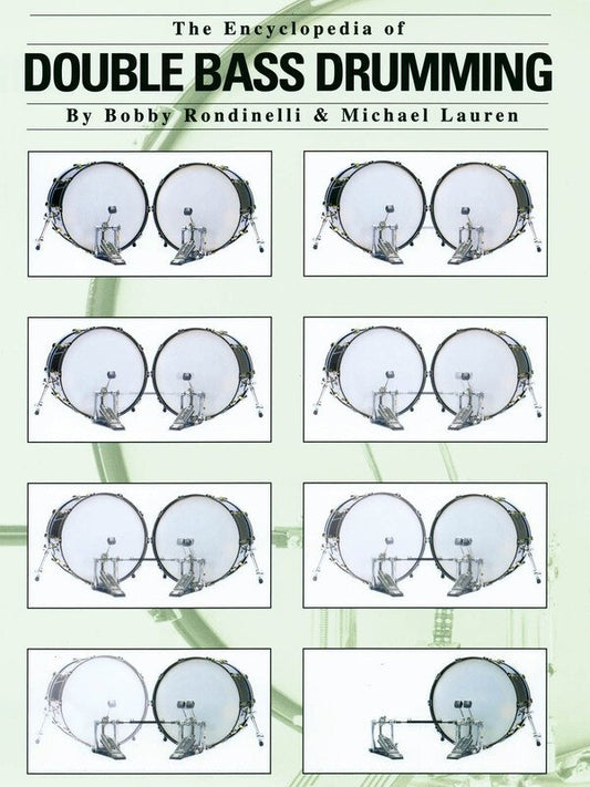 Encyclopedia Of Double Bass Drumming (Modern Drummer Publications)