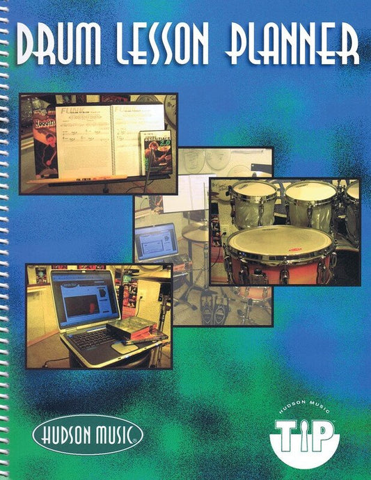 Drum Lesson Planner Tip Program (Hudson Music)