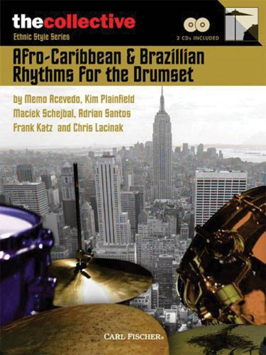 Afro-Caribbean & Brazilian Rhythms Drums Book/CD by Carl Fischer, 72 Pages