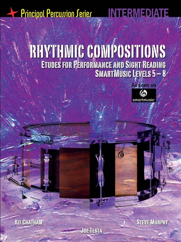 Rhythmic Compositions Etudes for Performance & Sight-Reading — Intermediate, Drums (SmartMusic)