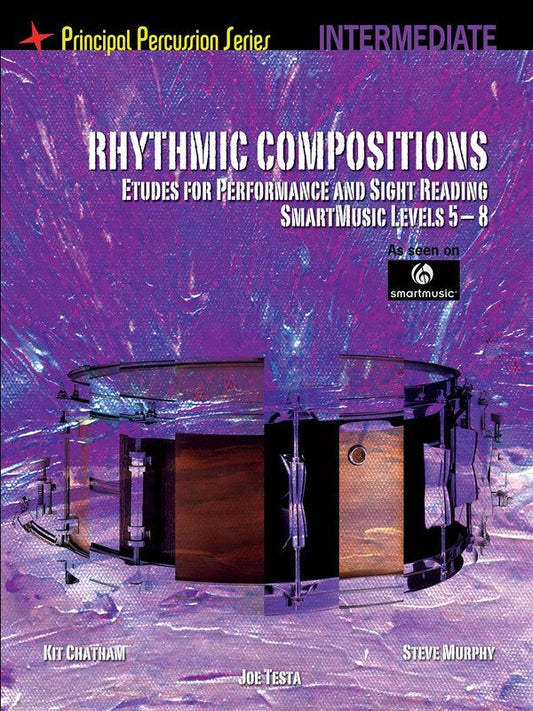 Rhythmic Compositions Etudes for Performance & Sight-Reading — Intermediate, Drums (SmartMusic)