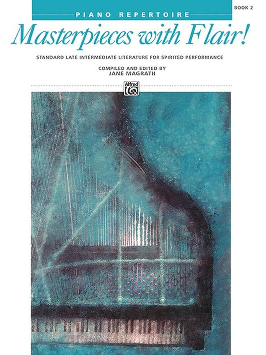 Masterpieces With Flair! Book 2 Piano