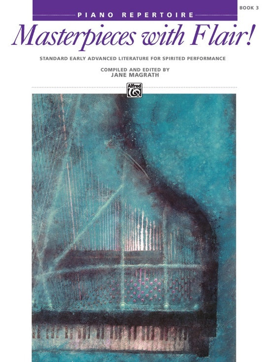 Masterpieces With Flair! Book 3 Piano