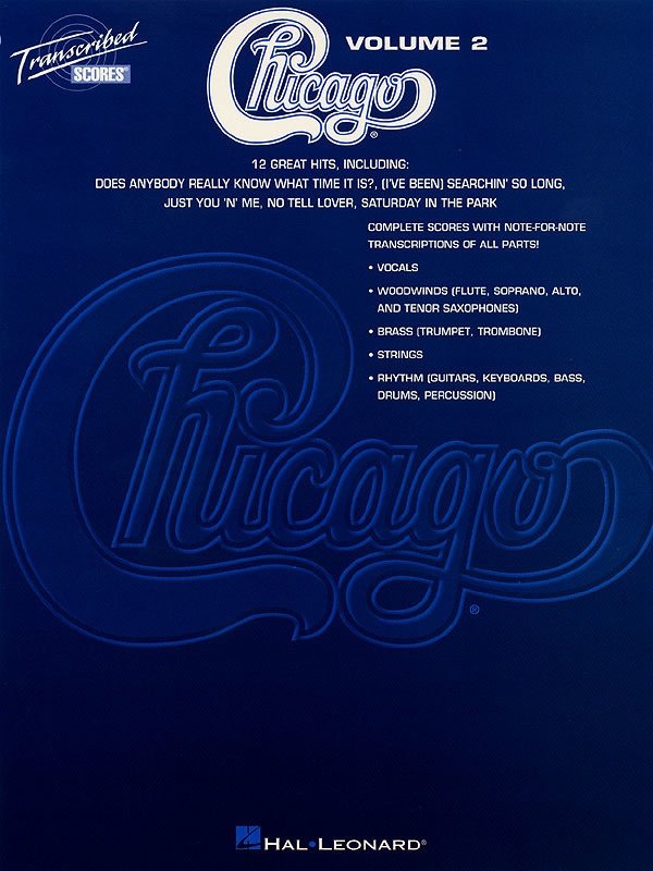 Chicago Transcribed Scores, Vol. 2 — Guitar, Drums & Keyboard (Hal Leonard)