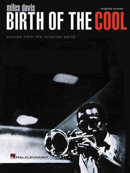 Birth Of The Cool Original Scores Trans Score (Hal Leonard)