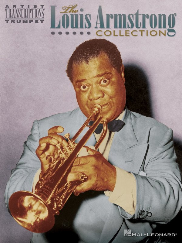 Louis Armstrong Collection — Trumpet Transcriptions (Hal Leonard)