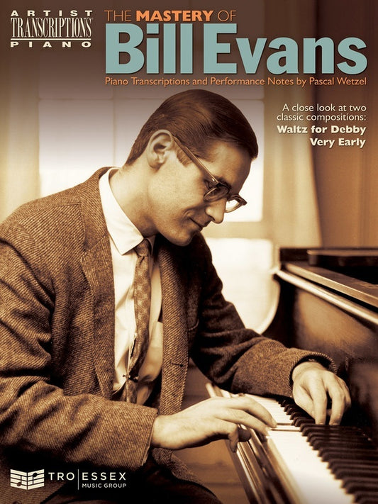 Mastery Of Bill Evans Artist Transcriptions