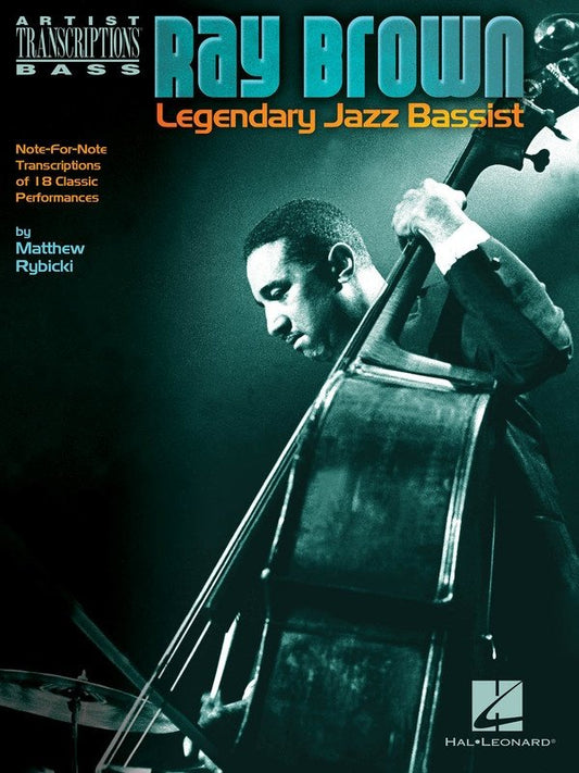 Ray Brown: Legendary Jazz Bassist — Double Bass Artist Transcriptions (Hal Leonard)