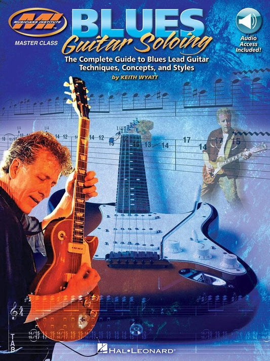 Blues Guitar Soloing — Guitar TAB, Book/Online Audio (Musicians Institute Press)