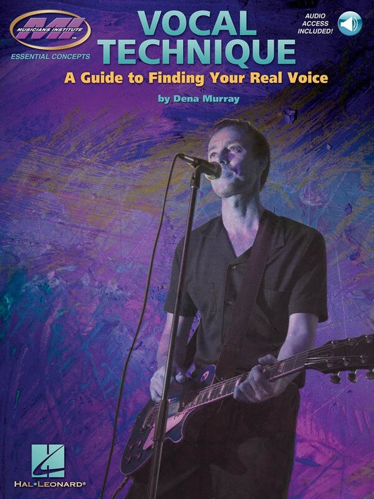 Vocal Technique: A Guide to Finding Your Real Voice — Book/Online Audio (Musicians Institute Press)