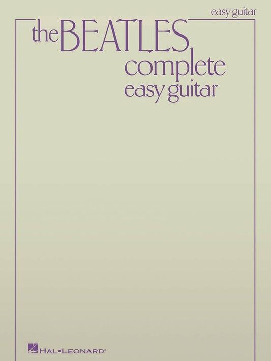 The Beatles Complete — Easy Guitar (Hal Leonard)