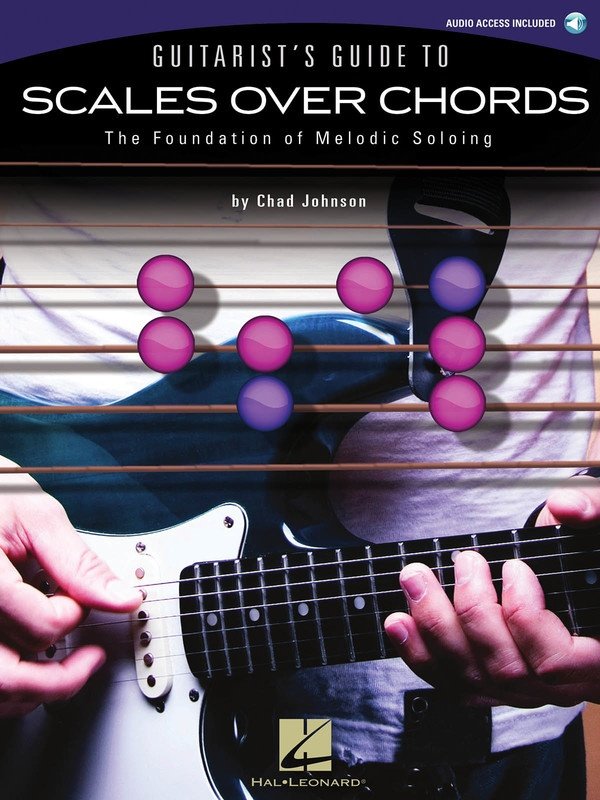 Guitarist's Guide to Scales Over Chords — Guitar TAB, Book & Online Audio (Hal Leonard)