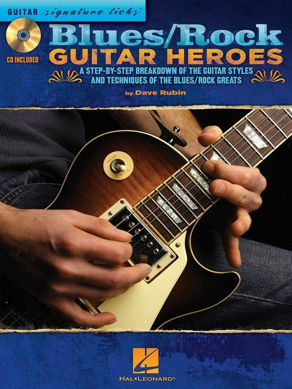Blues Rock Guitar Heroes Signature Licks — Guitar TAB, Book & CD (Hal Leonard)