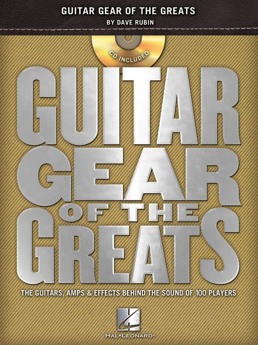 Guitar Gear of the Greats: Tones, Licks & Lives — Book & CD (Hal Leonard)