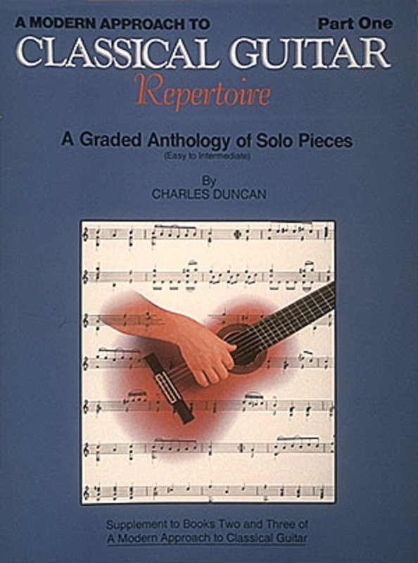 A Modern Approach To Classical Guitar Repertoire Pt 1 (Hal Leonard)