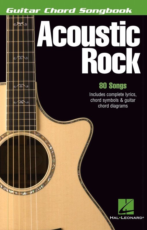Guitar Chord Songbook: Acoustic Rock — Melody, Lyrics & Chords (Hal Leonard)
