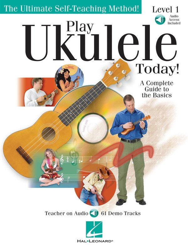Play Ukulele Today! Level 1 — Book/Online Audio (Hal Leonard)