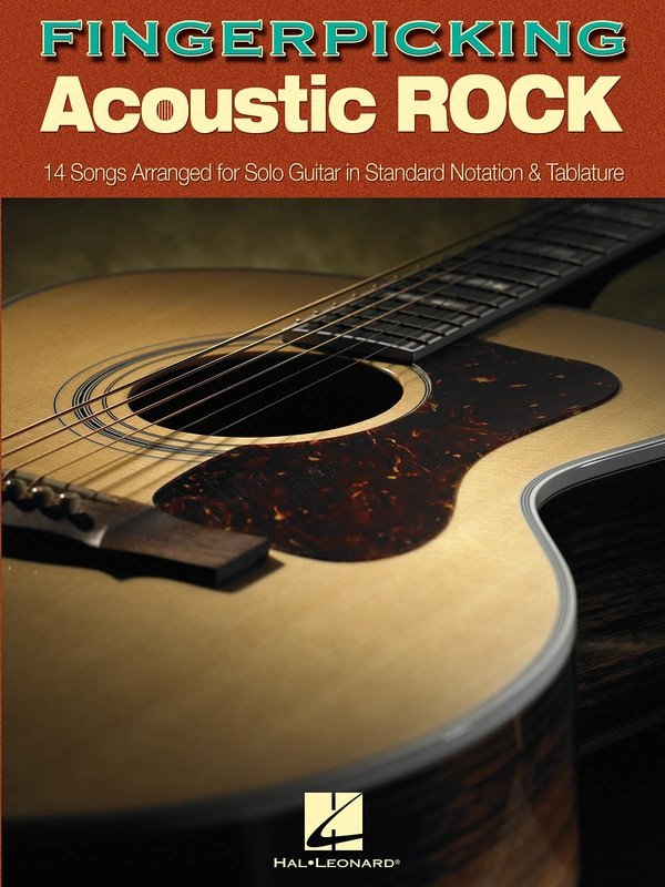 Fingerpicking Acoustic Rock — 14 Songs, Notation & TAB (Hal Leonard)