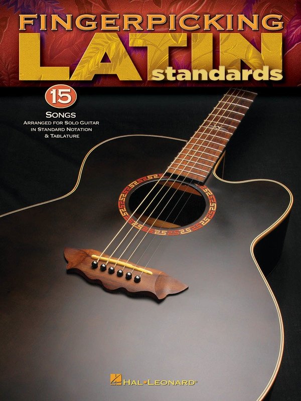 Fingerpicking Latin Standards — Solo Guitar Notation & TAB (Hal Leonard)