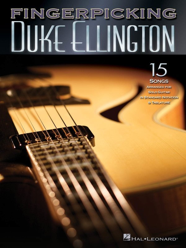 Fingerpicking Duke Ellington — Solo Guitar Notation & TAB (Hal Leonard)