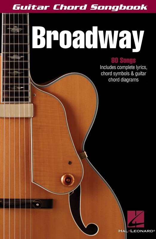 Guitar Chord Songbook: Broadway — Melody, Lyrics & Chords (Hal Leonard)