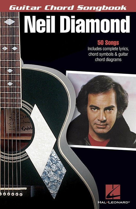 Neil Diamond Guitar Chord Songbook with Lyrics, Chord Symbols, and Diagrams for 50 Hits