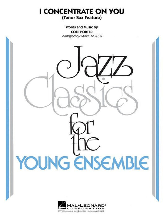 I Concentrate on You — Jazz Ensemble Grade 3 Score & Parts (Hal Leonard Young Jazz Classics)