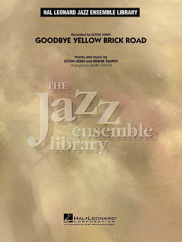 Goodbye Yellow Brick Road — Jazz Ensemble Grade 4 (Hal Leonard Jazz Ensemble Library)