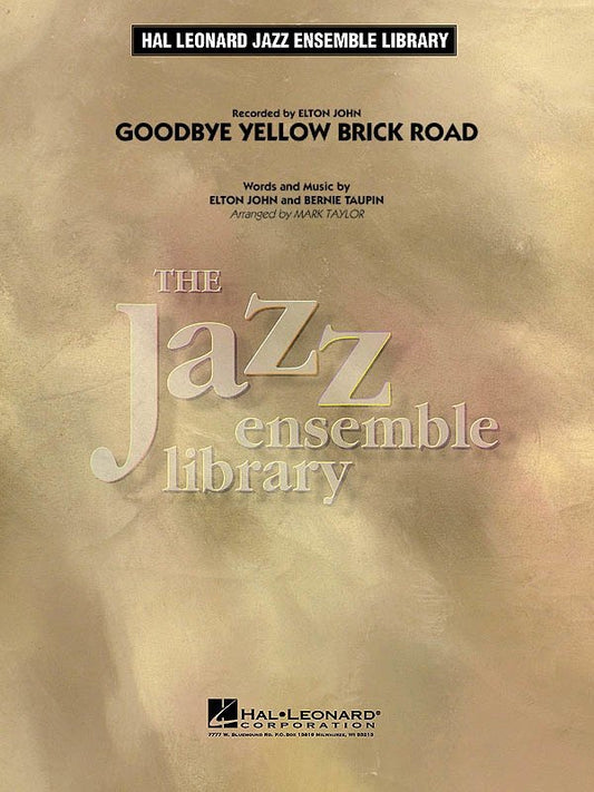 Goodbye Yellow Brick Road — Jazz Ensemble Grade 4 (Hal Leonard Jazz Ensemble Library)